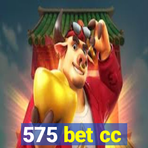 575 bet cc